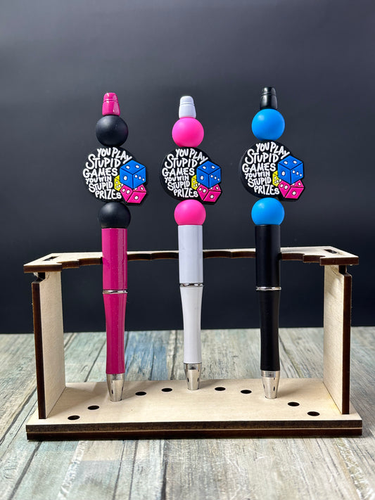 You Play Stupid Games Silicone Focal Bead Pens
