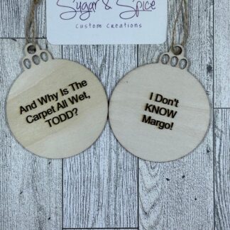 Todd/Margo Christmas Vacation Quote Ornament